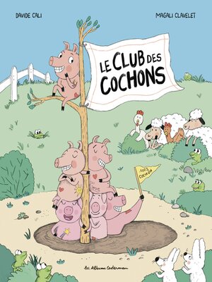 cover image of Le Club des cochons